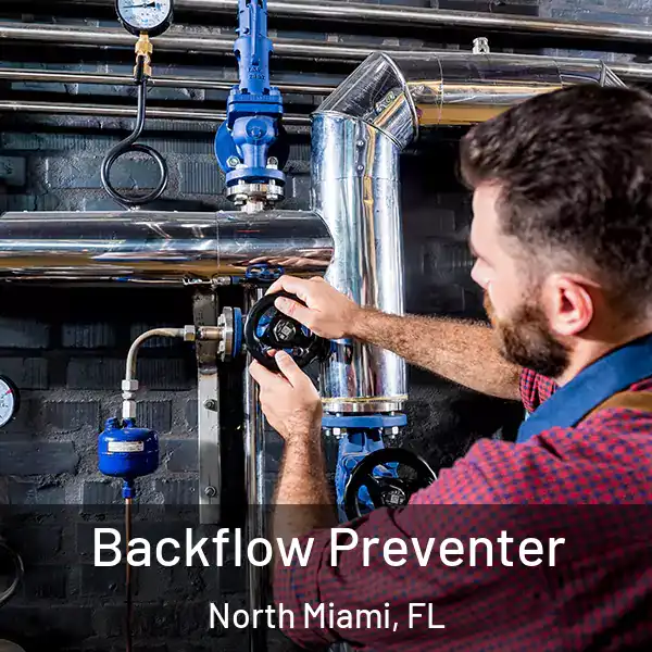  Backflow Preventer North Miami, FL