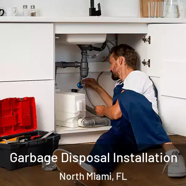  Garbage Disposal Installation North Miami, FL