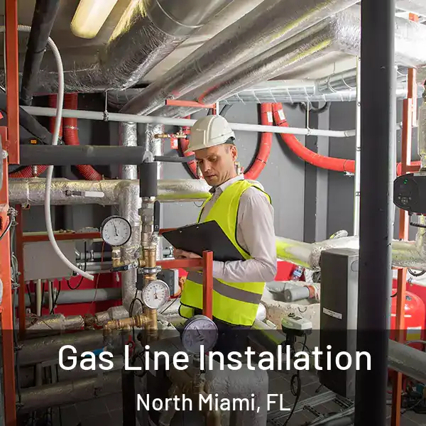  Gas Line Installation North Miami, FL