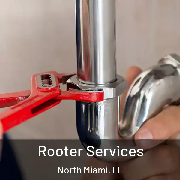  Rooter Services North Miami, FL