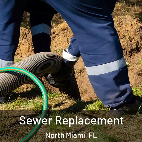  Sewer Replacement North Miami, FL
