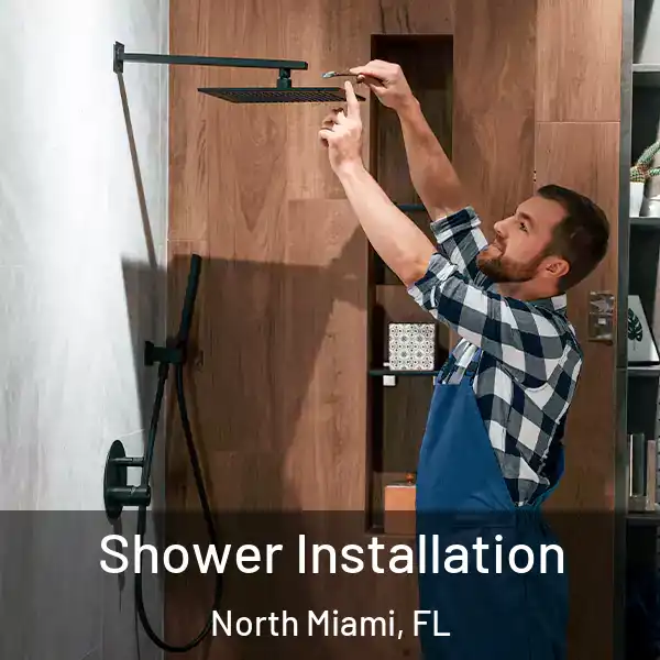  Shower Installation North Miami, FL