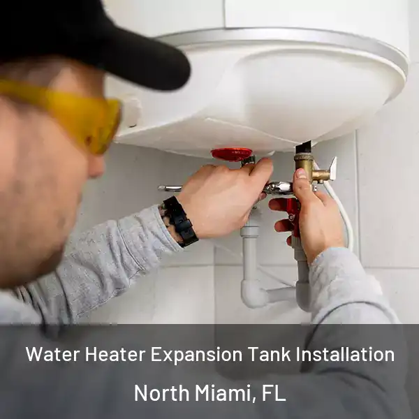  Water Heater Expansion Tank Installation North Miami, FL